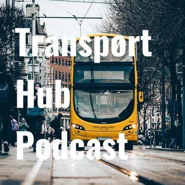 Illustrative image for Transport Hub Podcast showing a Dublin bus being driven down a street with Luas (tram) lines on it too with text reading Transport Hub Podcast